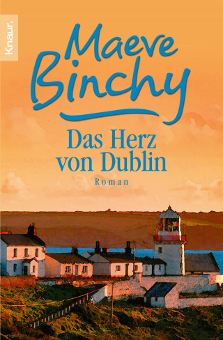 Maeve Binchy: Das Herz von Dublin