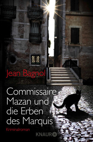 Jean Bagnol: Commissaire Mazan und die Erben des Marquis