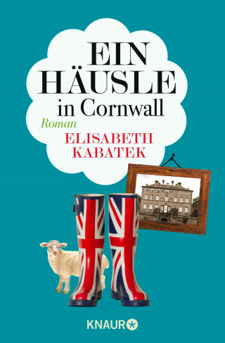 Elisabeth Kabatek: Ein Häusle in Cornwall
