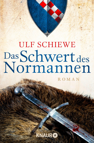 Ulf Schiewe: Das Schwert des Normannen