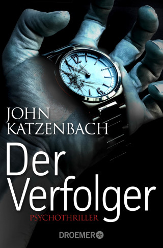 John Katzenbach: Der Verfolger