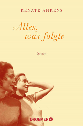 Renate Ahrens: Alles, was folgte