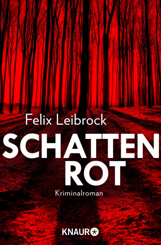 Felix Leibrock: Schattenrot