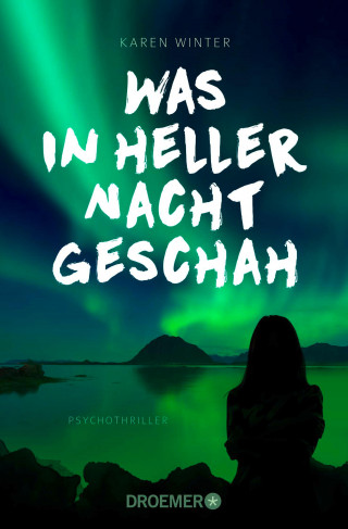 Karen Winter: Was in heller Nacht geschah