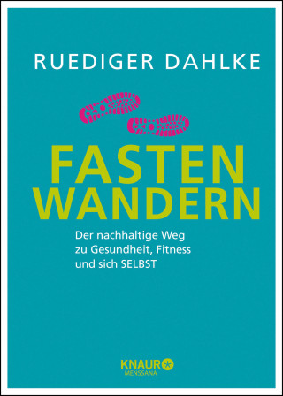 Ruediger Dahlke: Fasten-Wandern