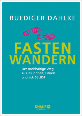 Ruediger Dahlke: Fasten-Wandern