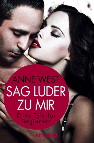 Anne West: Sag Luder zu mir