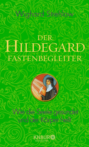 Dr. Wighard Strehlow: Der Hildegard-Fastenbegleiter