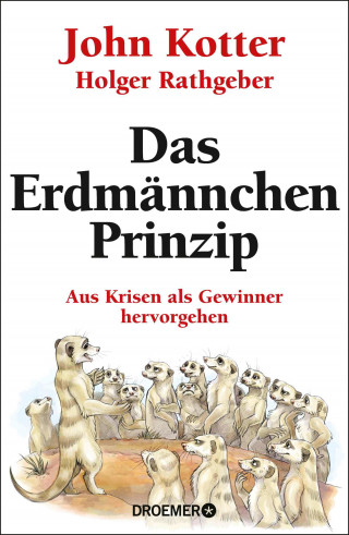 John Kotter, Holger Rathgeber: Das Erdmännchen-Prinzip