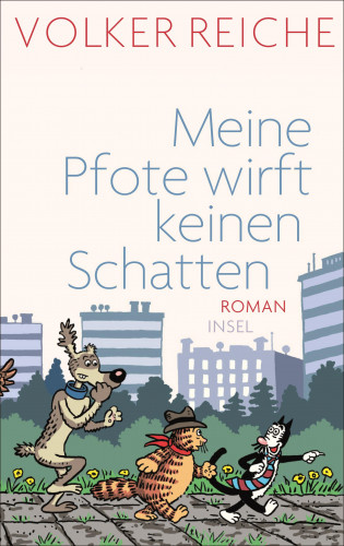 Volker Reiche: Meine Pfote wirft keinen Schatten