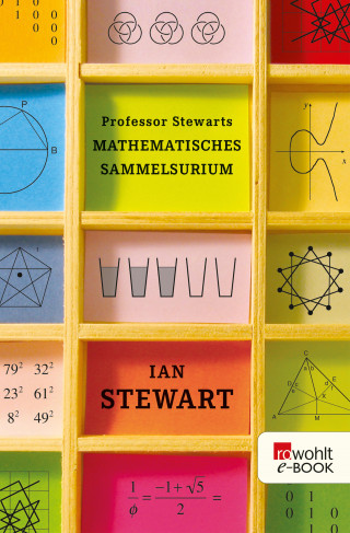 Ian Stewart: Professor Stewarts mathematisches Sammelsurium