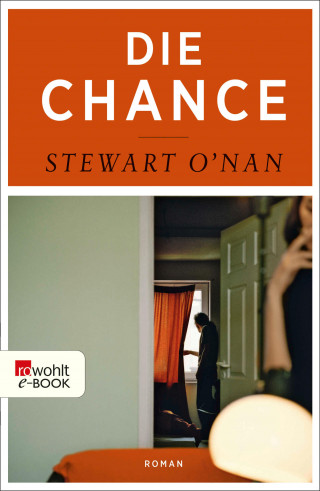 Stewart O'Nan: Die Chance