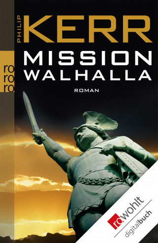 Philip Kerr: Mission Walhalla
