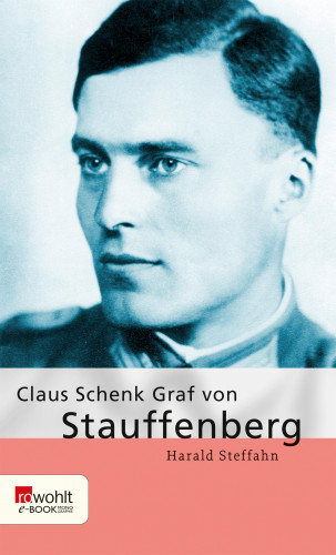 Harald Steffahn: Claus Schenk Graf von Stauffenberg