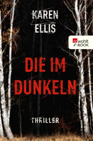 Karen Ellis: Die im Dunkeln