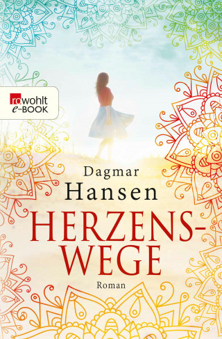 Dagmar Hansen: Herzenswege