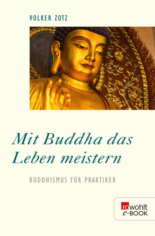 Volker Zotz: Mit Buddha das Leben meistern