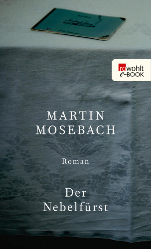 Martin Mosebach: Der Nebelfürst