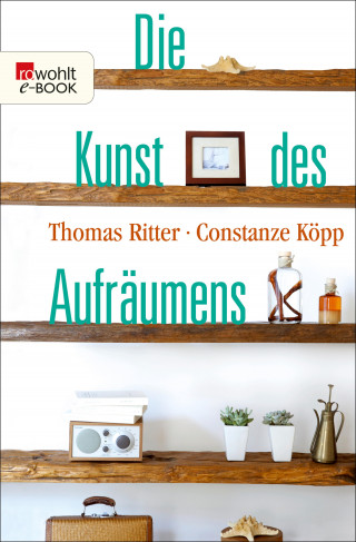 Thomas Ritter, Constanze Köpp: Die Kunst des Aufräumens