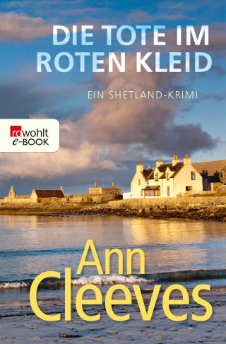 Ann Cleeves: Die Tote im roten Kleid