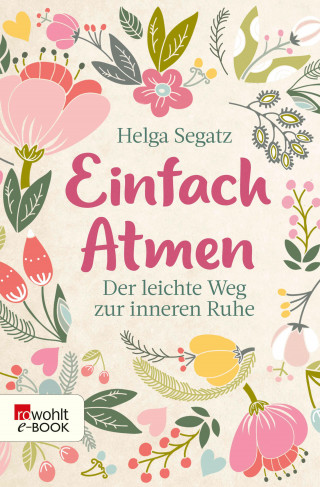 Helga Segatz: Einfach atmen