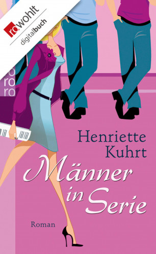Henriette Kuhrt: Männer in Serie