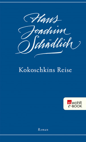 Hans Joachim Schädlich: Kokoschkins Reise