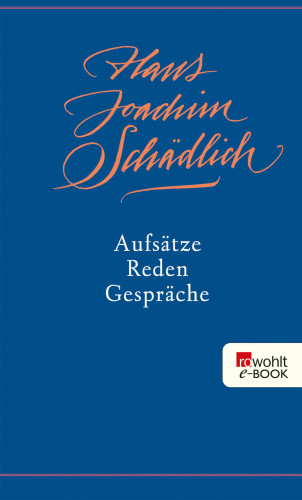 Hans Joachim Schädlich: Aufsätze, Reden, Gespräche