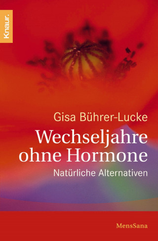 Gisa Bührer-Lucke: Wechseljahre ohne Hormone