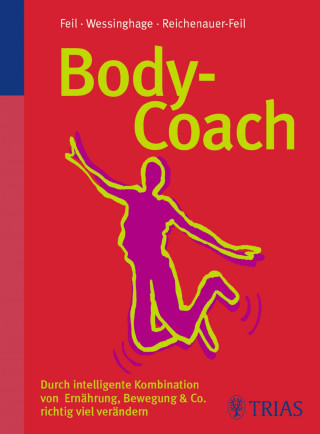 Wolfgang Feil, Andrea Reichenauer-Feil, Thomas Wessinghage: Body-Coach