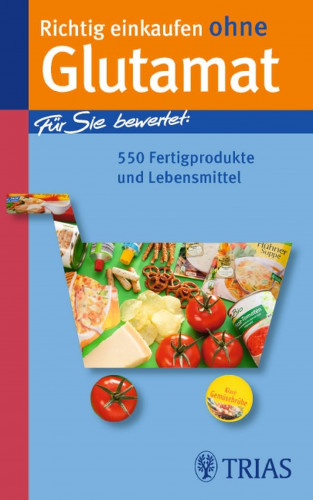 Hans-Helmut Martin: Richtig einkaufen ohne Glutamat