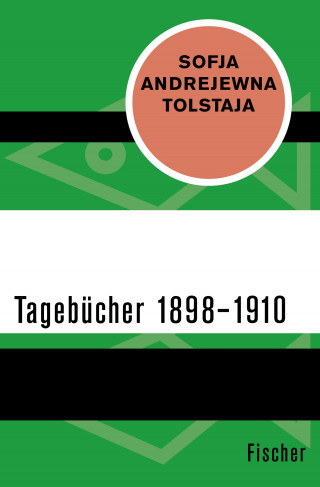 Sofja Andrejewna Tolstaja: Tagebücher 1898–1910