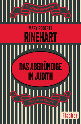 Mary Roberts Rinehart: Das Abgründige in Judith