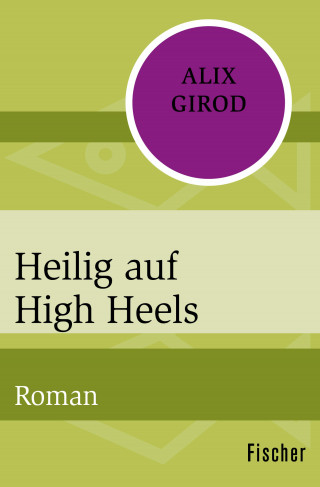 Alix Girod: Heilig auf High Heels