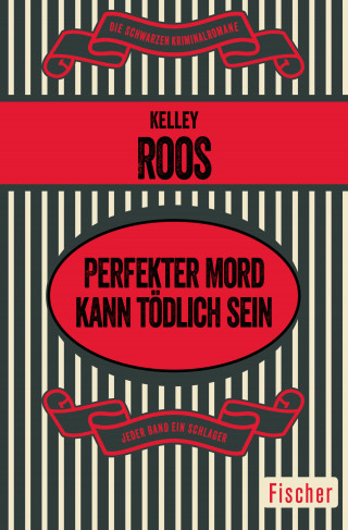 Kelley Roos: Perfekter Mord kann tödlich sein