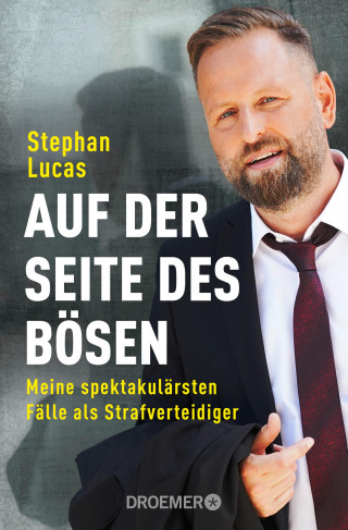 Stephan Lucas: Auf der Seite des Bösen