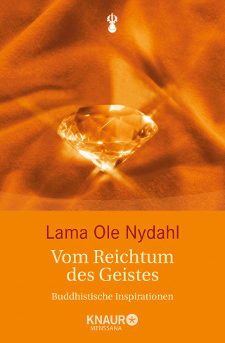 Lama Ole Nydahl: Vom Reichtum des Geistes