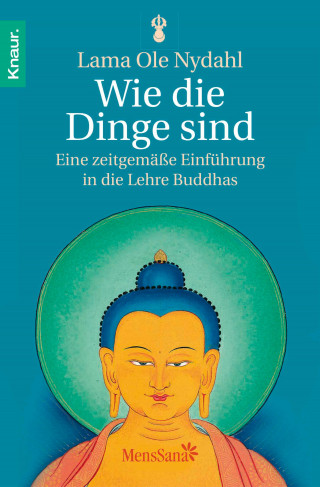 Lama Ole Nydahl: Wie die Dinge sind