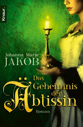 Johanna Marie Jakob: Das Geheimnis der Äbtissin