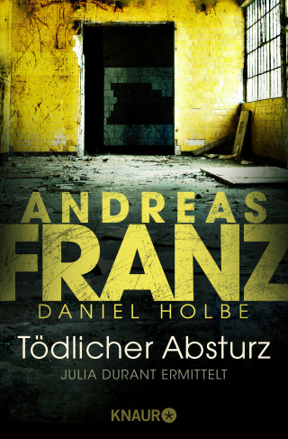 Andreas Franz, Daniel Holbe: Tödlicher Absturz