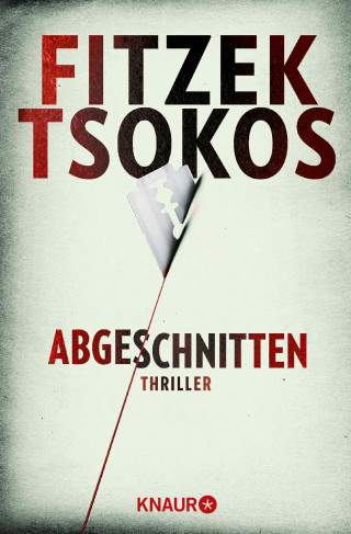 Sebastian Fitzek, Prof. Dr. Michael Tsokos: Abgeschnitten