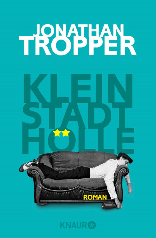 Jonathan Tropper: Kleinstadthölle