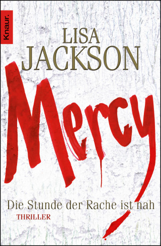 Lisa Jackson: Mercy. Die Stunde der Rache ist nah