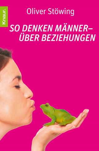 Oliver Stöwing: So denken Männer - über Beziehungen