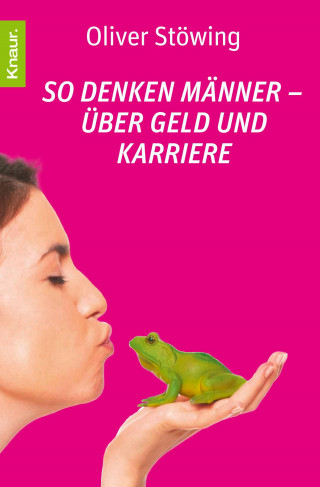 Oliver Stöwing: So denken Männer - über Geld und Karriere