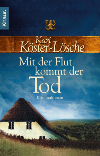 Kari Köster-Lösche: Mit der Flut kommt der Tod