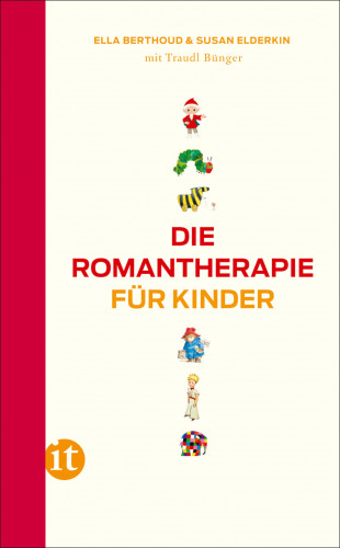Ella Berthoud, Susan Elderkin: Die Romantherapie für Kinder