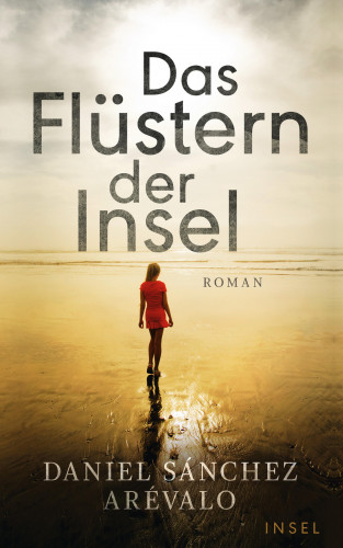 Daniel Sánchez Arévalo: Das Flüstern der Insel