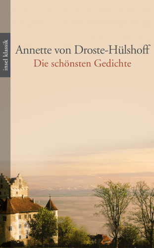 Annette von Droste-Hülshoff: Die schönsten Gedichte