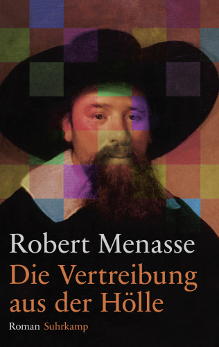Robert Menasse: Die Vertreibung aus der Hölle
